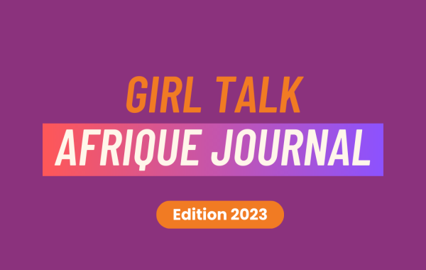 GIRL TALK AFRIQUE JOURNAL 2023